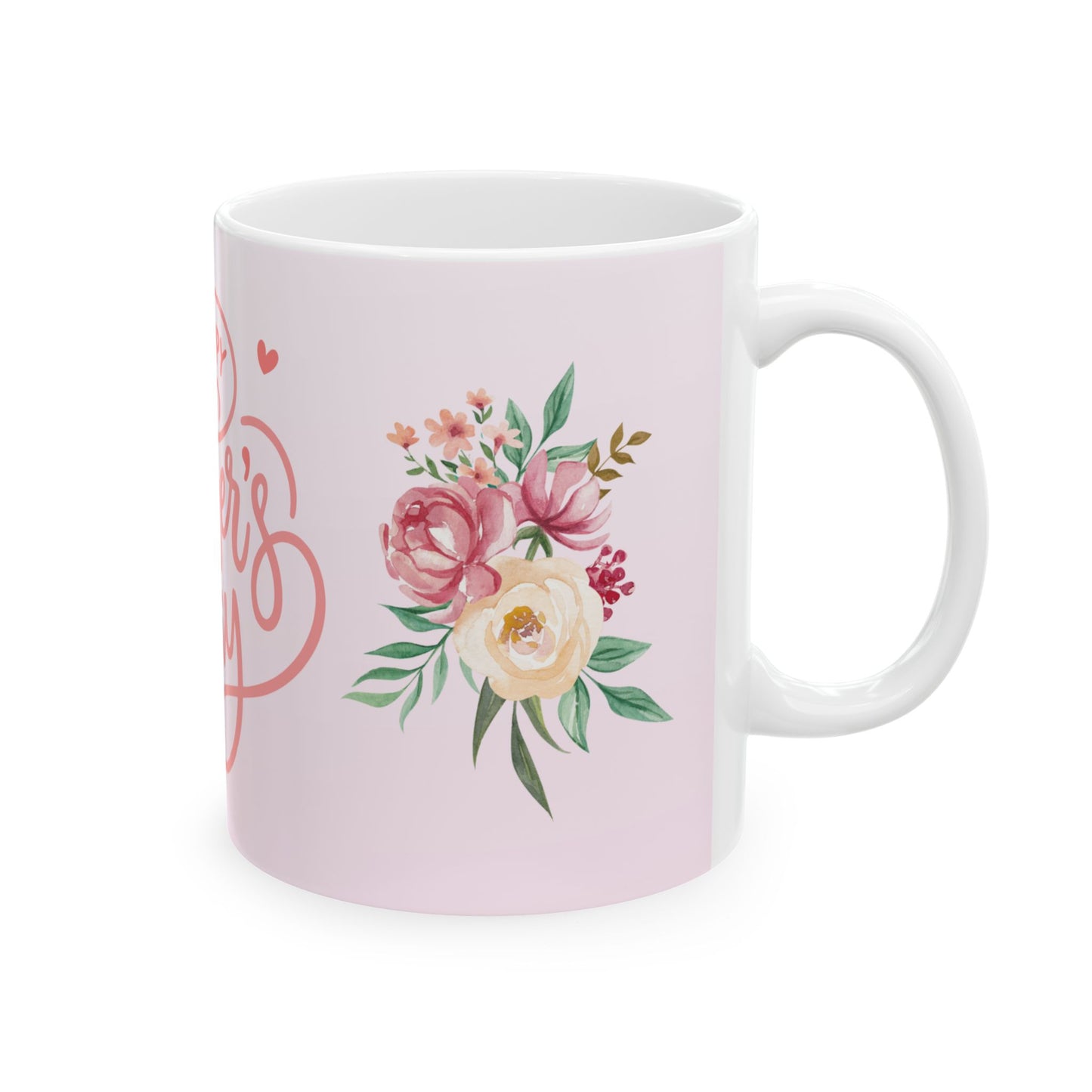 Happy Mother's Day Floral Ceramic Mug, 11oz, 15oz, Gift for Mother's Day, Tea Coffee Cup, Mom Birthday Present, Spring Floral Mug